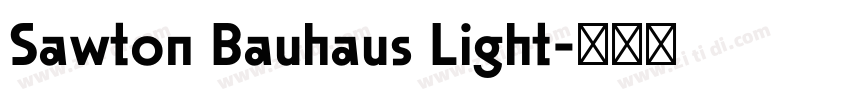 Sawton Bauhaus Light字体转换